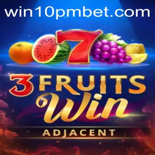 A Deep Dive into the Exciting World of 3FruitsWin with 10pmbet