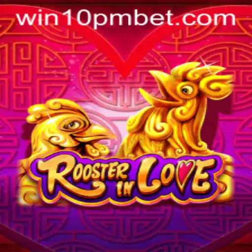 Discover the Thrilling World of RoosterInLove and the 10pmbet Challenge